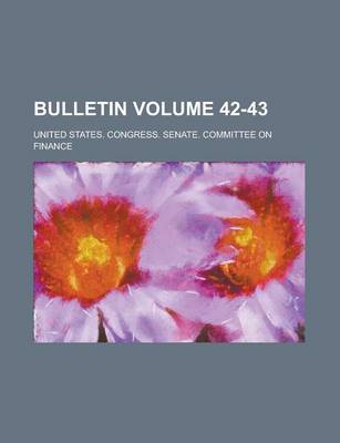 Book cover for Bulletin Volume 42-43