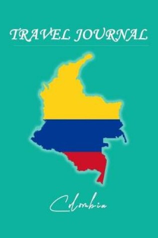 Cover of Travel Journal - Colombia - 50 Half Blank Pages -