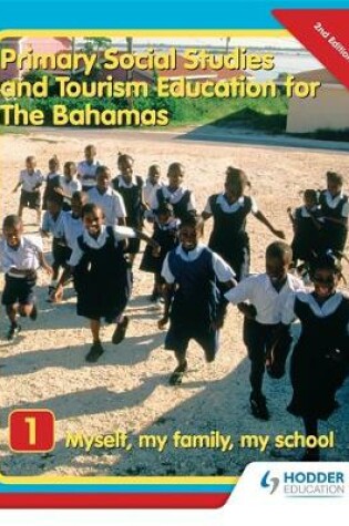 Cover of Primary Social Studies and Tourism Education for The Bahamas Book 1   new ed