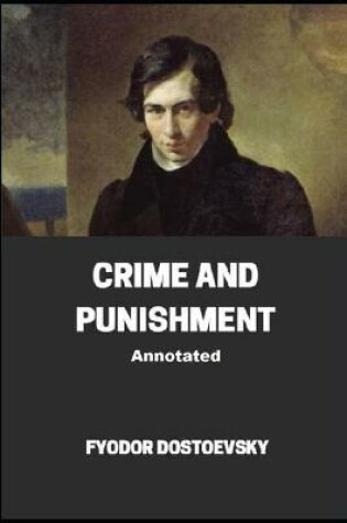 Cover of Crime and Punishment Annotated