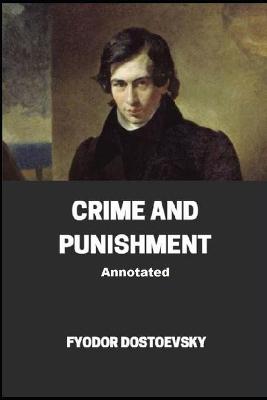 Book cover for Crime and Punishment Annotated