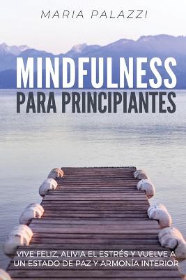 Cover of Mindfulness para Principiantes