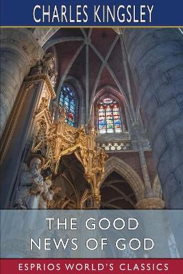 Book cover for The Good News of God (Esprios Classics)