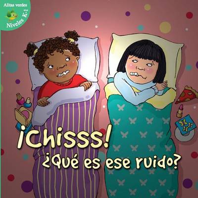 Cover of Chisss! Que Es Ese Ruido? (Shh! What's That Sound?)