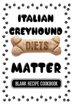 Book cover for Italian Greyhound Diets Matter