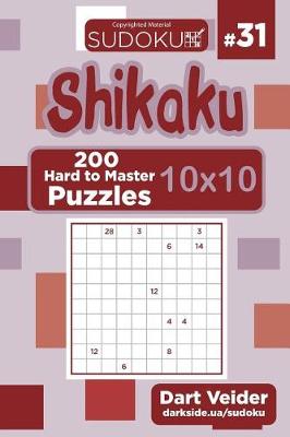 Cover of Sudoku Shikaku - 200 Hard to Master Puzzles 10x10 (Volume 31)