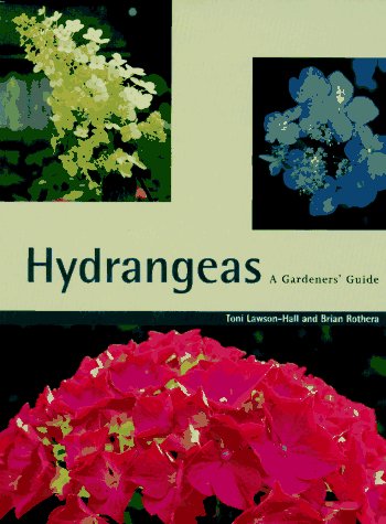 Cover of Hydrangeas: a Gardener's Guide