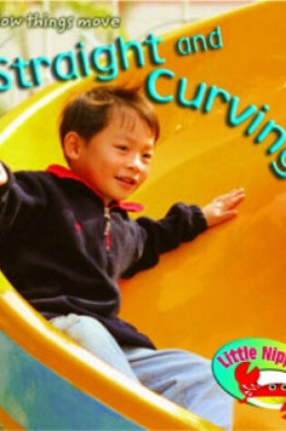 Cover of Little Nippers: Straight and Curving