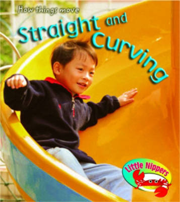 Book cover for Little Nippers: Straight and Curving