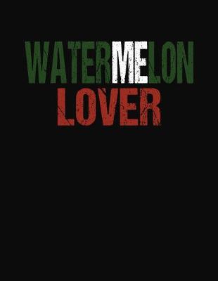 Book cover for Watermelon Lover