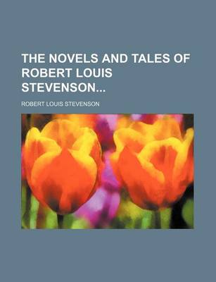 Book cover for The Novels and Tales of Robert Louis Stevenson (Volume 4)