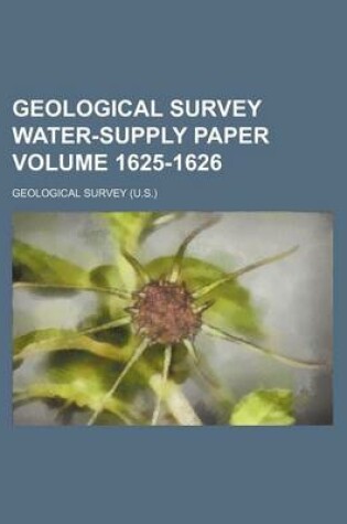 Cover of Geological Survey Water-Supply Paper Volume 1625-1626