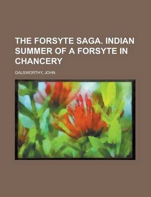 Book cover for The Forsyte Saga, Volume II.; Indian Summer of a Forsyte in Chancery