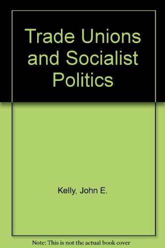 Book cover for Trade Unions and Socialist Politics