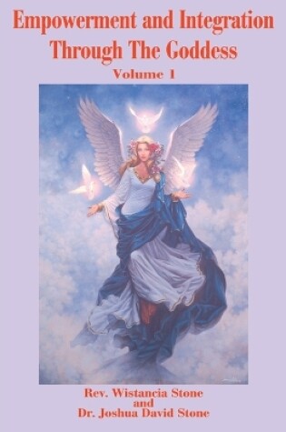 Cover of Empowerment and Integration Through the Goddess