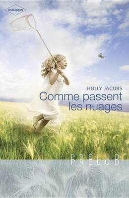 Book cover for Comme Passent Les Nuages (Harlequin Prelud')