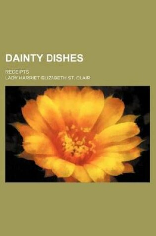 Cover of Dainty Dishes; Receipts