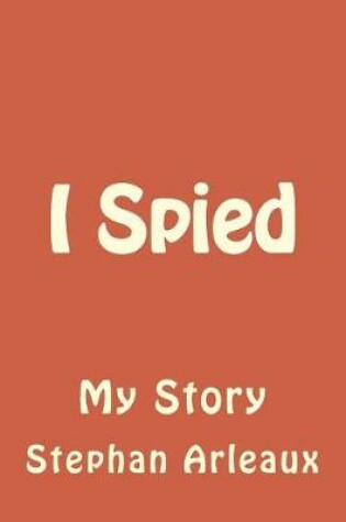 Cover of I Spied