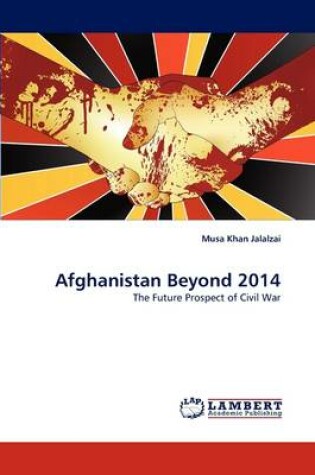 Cover of Afghanistan Beyond 2014