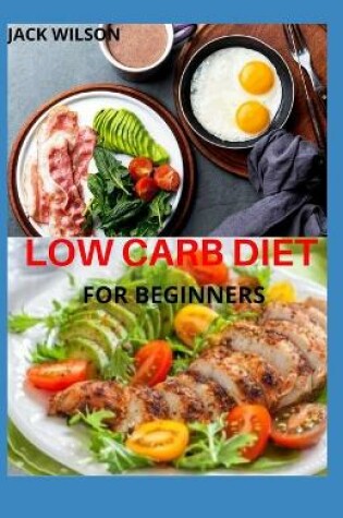 Cover of Low Carb Diet for Beginners