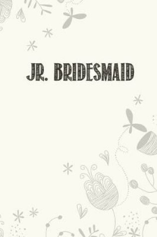 Cover of Jr. Bridesmaid