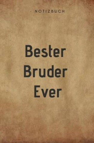 Cover of Beste Bruder Ever Notizbuch