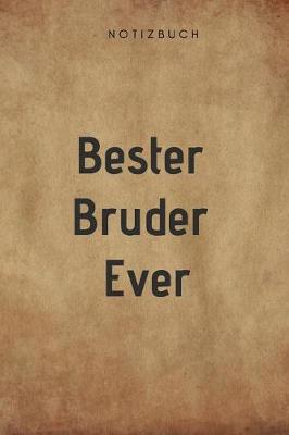 Book cover for Beste Bruder Ever Notizbuch