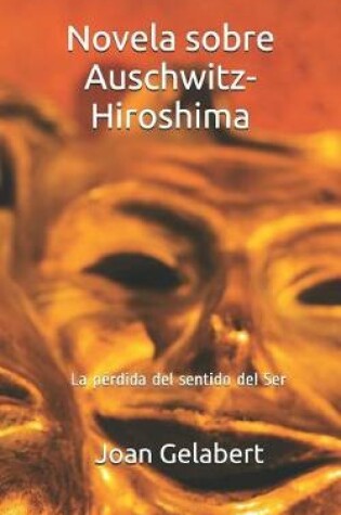 Cover of Novela Sobre Auschwitz-Hiroshima