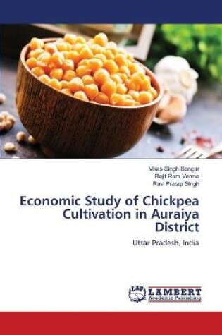 Cover of Economic Study of Chickpea Cultivation in Auraiya District