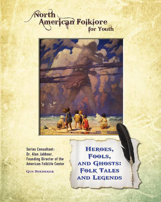 Book cover for Heroes, Fools, and Ghosts: Folk Tales and Legends