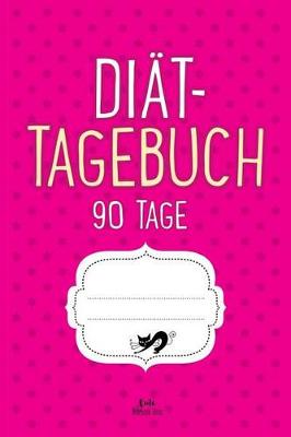 Book cover for Diat-Tagebuch 90 Tage