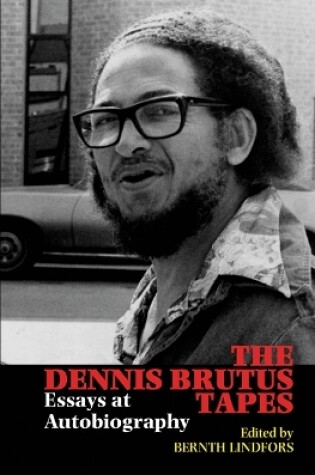 Cover of The Dennis Brutus Tapes