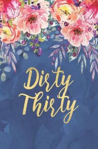 Cover of Dirty Thirty