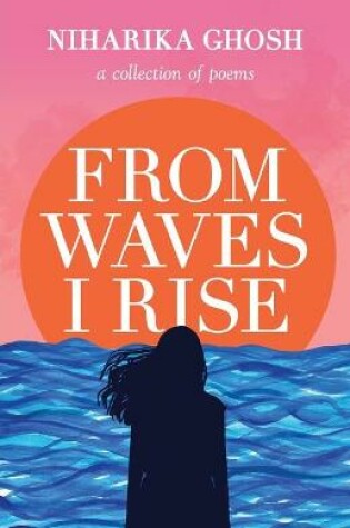 Cover of From Waves, I Rise