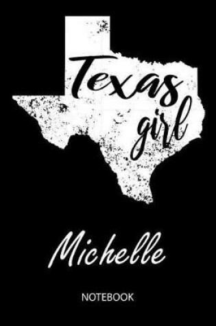 Cover of Texas Girl - Michelle - Notebook