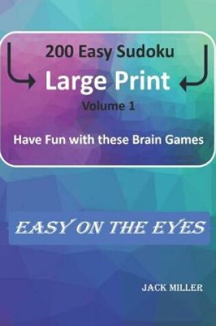 Cover of 200 Easy Sudoku Large Print (Volume 1)