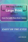 Book cover for 200 Easy Sudoku Large Print (Volume 1)