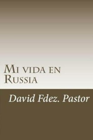 Cover of Mi vida en Russia