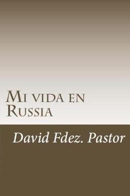 Book cover for Mi vida en Russia