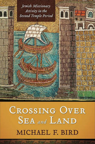 Cover of Crossing Over Sea and Land