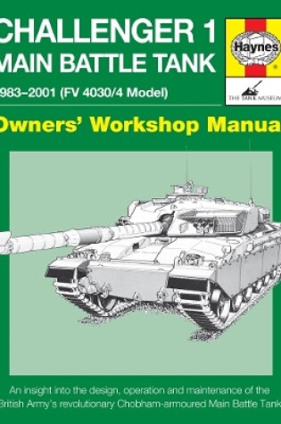 Cover of Challenger 1 Main Battle Tank Owners' Workshop Manual