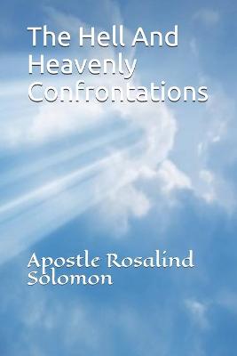 Book cover for The Hell And Heavenly Confrontations