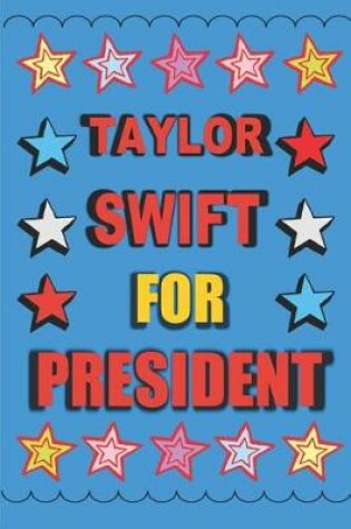 Cover of Taylor Swift for President