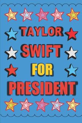 Book cover for Taylor Swift for President