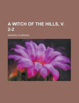 Book cover for A Witch of the Hills, V. 2-2