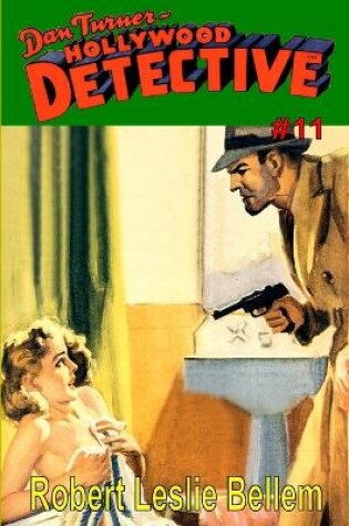 Cover of Dan Turner Hollywood Detective #11