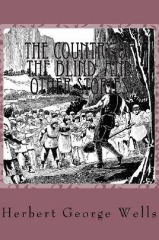 Cover of The Country of the Blind, and Other Stories