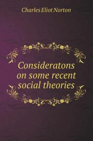Cover of Consideratons on some recent social theories