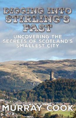 Book cover for Digging into Stirling's Past