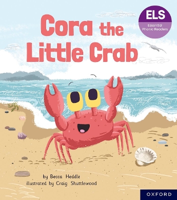 Book cover for Essential Letters and Sounds: Essential Phonic Readers: Oxford Reading Level 3: Cora the Little Crab